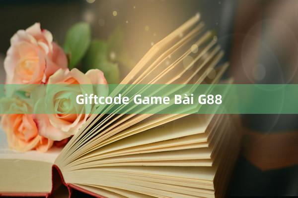 Giftcode Game Bài G88