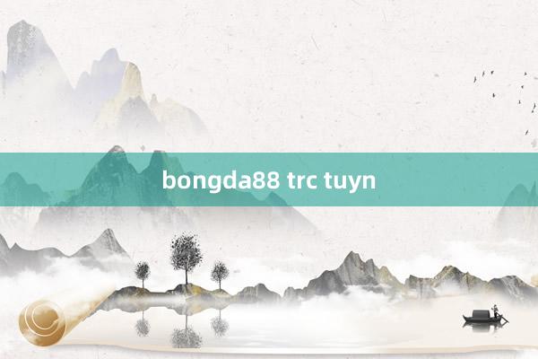 bongda88 trc tuyn