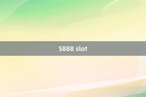 S888 slot