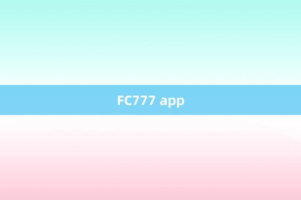 FC777 app